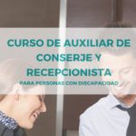 ASPAYM GRANADA IMPARTIRÁ EL CURSO  “TÉCNICO PROFESIONAL EN RECEPCIONISTA- CONSERJE”