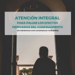 Finaliza el programa "Atención integral para paliar los efectos del confinamiento en personas con diversidad funcional" .